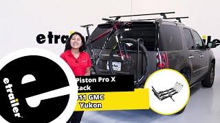 etrailer | Kuat Piston Pro X Bike Rack Review - 2011 GMC Yukon