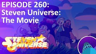 Lunar Sea Spire podcast episode 260: Steven Universe: The Movie