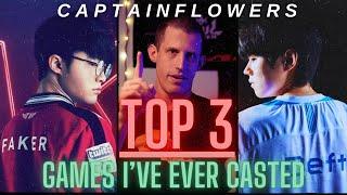 TOP 3 GAMES I'VE EVER CASTED | CaptainFlowers