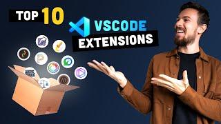 Top 10 VSCode Extensions YOU MUST TRY!