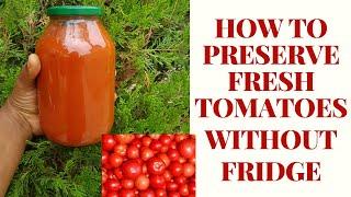 HOW TO PRESERVE FRESH TOMATOES WITHOUT FRIDGE