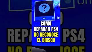 Como Reparar PS4 (NO RECONOCE EL DISCO) PARTE 3 #short