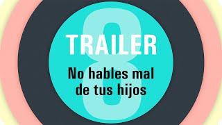 Criando sin miedo - Trailer T1 E8 - No hables mal de tus hijos