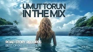 Umut Torun - Best Of Deep Selection Vol. 10