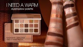 Introducing the ND I NEED A WARM EYESHADOW PALETTE  | Natasha Denona Makeup