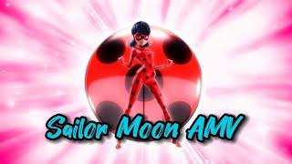 Sailor Moon - Miraculous Ladybug AMV