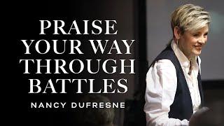 620 | Praise Your Way Through Battles