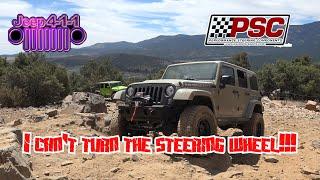 I can't turn the steering wheel! Stock Jeep steering is prone to failure. PSC solves the problem.