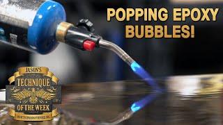 Popping Bubbles In Epoxy!