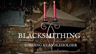 Blacksmithing | Forging a candleholder