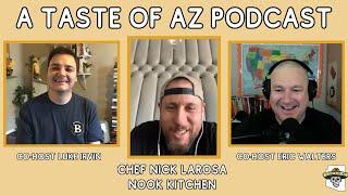 How to Become a Great Professional Chef with Nick LaRosa | A Taste of AZ Podcast