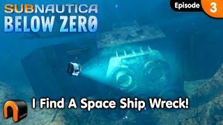 I Find An Underwater Space Ship Wreck SUBNAUTICA BELOW ZERO (Day 3) #subnautica