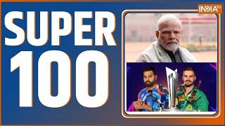 Super 100 Latest News: India vs South Africa in T20 World Cup final | PM Modi | Rohit Sharma | UP