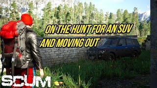 SCUM - On The Hunt For An SUV/ Moving Out (Feudal's Server)
