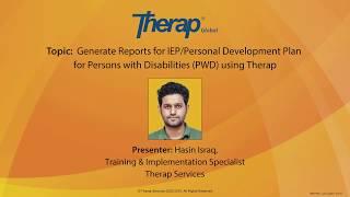 Generate Reports for IEP/Personal Development Plan for Persons with Disabilities (PWD) using Therap