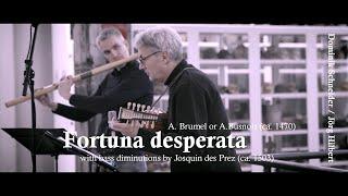 Fortuna desperata (with bass diminutions by Josquin des Prez) - Dominik Schneider / Jörg Hilbert