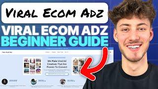 Viral Ecom Adz Tutorial For Beginners (How To Get Dropshipping Video Ads)