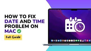 How To Fix Date and Time Problem on Mac - 2024