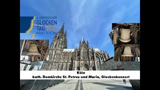 Köln [D.-K] - kath. hoher Dom St. Petrus; Glockenkonzert, 100. Jahre Petersglocke (Turmaufnahme)