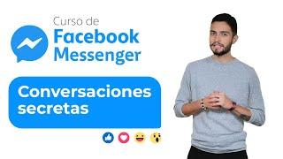 Cómo crear una conversación secreta | Curso de Facebook Messenger