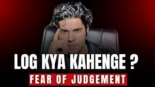 "Log Kya Kahenge" watch this to get over from this Fear