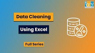 Data Cleaning with Excel | Excel for Freshers | Excel Tutorial for Beginners | IvyProSchool