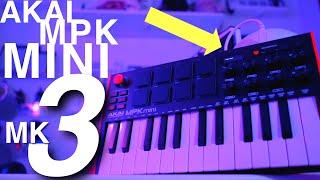 AKAI MPK MINI MK3 | AN UPGRADE TO THE CLASSIC BUDGET MIDI CONTROLLER