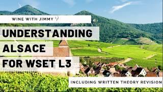 Understanding Alsace for WSET Level 3 Wines With Working Written Question