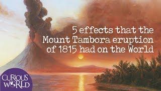 5 Effects that the Mount Tambora Eruption of 1815 had on the World