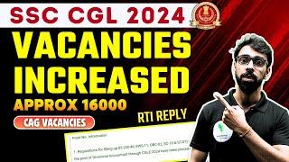 SSC CGL 2024 Vacancies Increased Approx. 16000 Vacancy | CAG Vacancies RTI Reply |