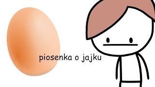 piosenka o jajku