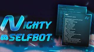 Discord Nighty Selfbot Showcase! (Over 750+ Commands!)