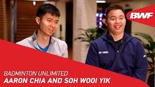 Badminton Unlimited | Aaron Chia and Soh Wooi Yik | BWF 2023