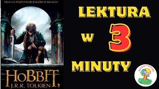 Streszczenie lektury " Hobbit czyli tam i z powrotem " w 3 Minuty