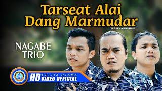 Nagabe Trio - TARSEAT ALAI DANG MARMUDAR | Lagu Batak Terpopuler 2022 (Official Music Video)