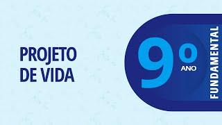 08/07 - 9° ano EF - Projeto de Vida - Quem é quem no ensino médio