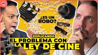 El PROBLEMA con la LEY DE CINE, explicado (¿nos están robando?)