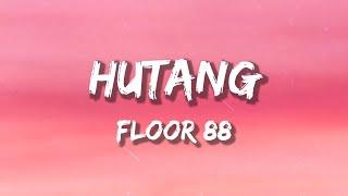 Floor 88 - Hutang (Pok Amai Amai) [Lirik]