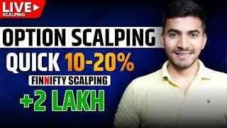 Live Option Scalping: Quick Scalping 10-20% | +2 Lakh Profit!