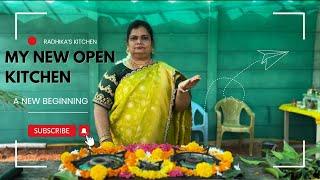 My New Open Kitchen | A New Beginning | Radhika’s Kitchen