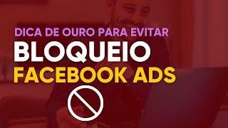 Como Parar de Levar Bloqueio No Facebook Ads