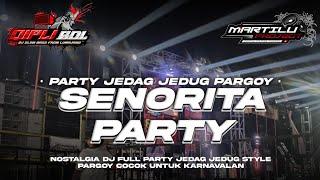 DJ KARNAVAL TAHUN LALU ||DJ PARTY SENORITA|| dj party spesial full bass