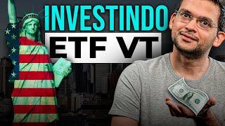 COMO INVESTIR NO ETF VT l VANGUARD TOTAL WORLD STOCKS