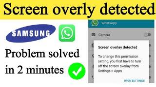 Samsung screen overlay detected problem solved 100% | screen overlay detected WhatsApp permission