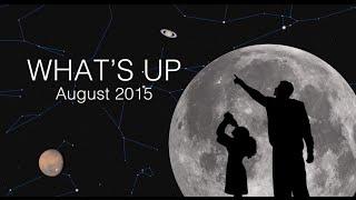 What's Up for August 2015