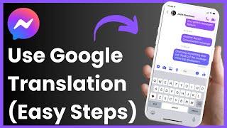 How To Use Google Translate In Facebook Messenger ! [EASY GUIDE]