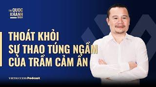 TS. KTS. Võ Trọng Nghĩa | Thoát khỏi sự thao túng ngầm của trầm cảm ẩn | #TQKS EP78