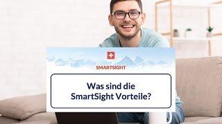 Was sind die SmartSight Vorteile?