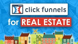 Clickfunnels for Real Estate - How To Use Clickfunnels For Real Estate Agents