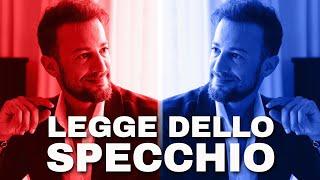 LA LEGGE DELLO SPECCHIO: come trarne vantaggio